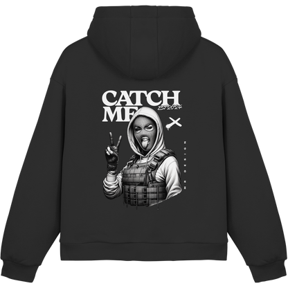 HOODIE  CATCH ME